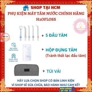 Túi vải, hộp đựng tăm, đầu tăm, nút bít lỗ sạc cho máy tăm nước H2OFloss HF6, HF6P, HF9P, HF2
