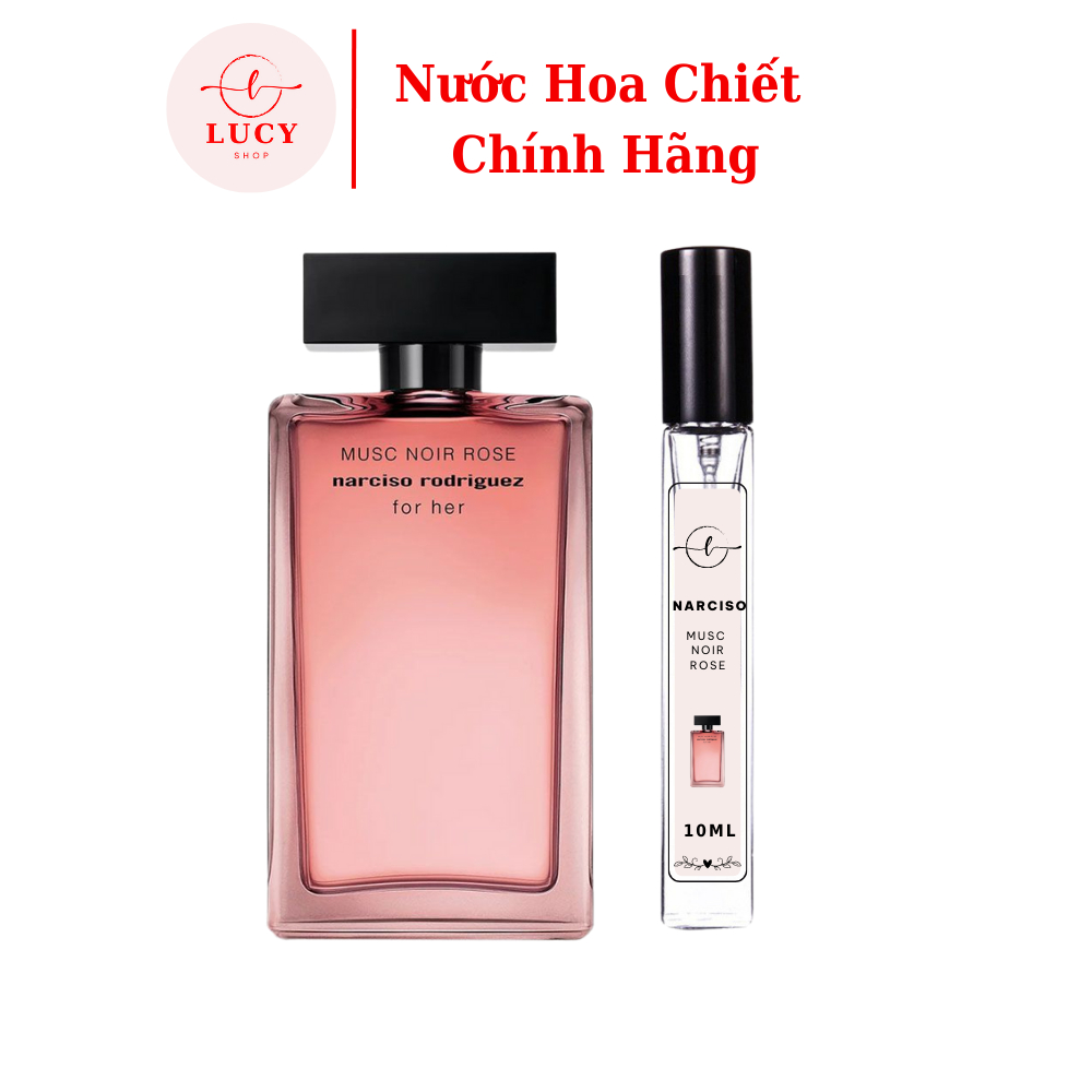 Nước Hoa Chiết Nữ Narciso Musc Noir Rose 10ml Cao Cấp Lưu Hương Thơm Lâu- Lucy Shop