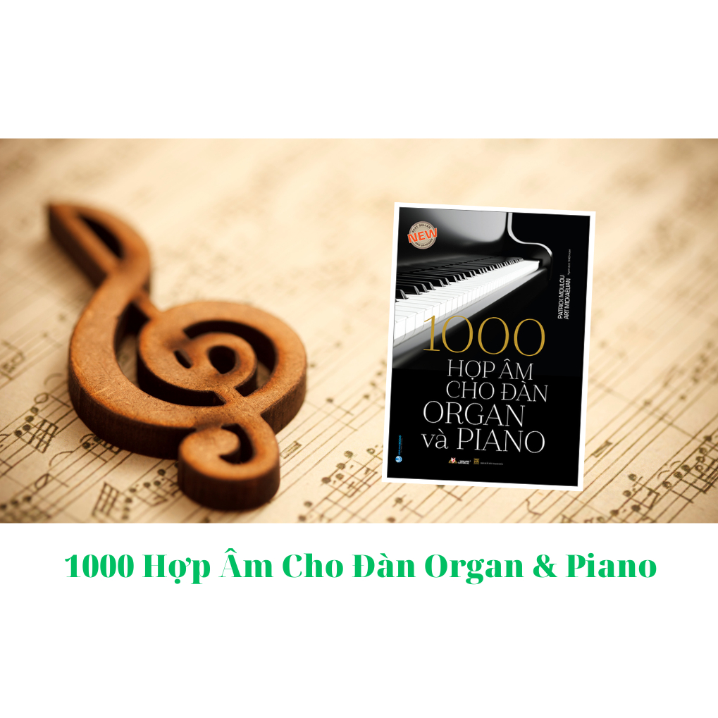 Sách - 1000 Hợp Âm Cho Đàn Organ & Piano - Patrick Moulou - VL