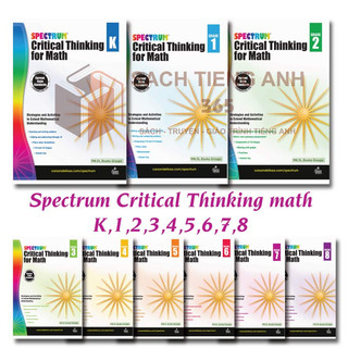 Spectrum - critical thinking math - grade k,1,2,3,4,5,6,7,8 - khổ a4 in màu
