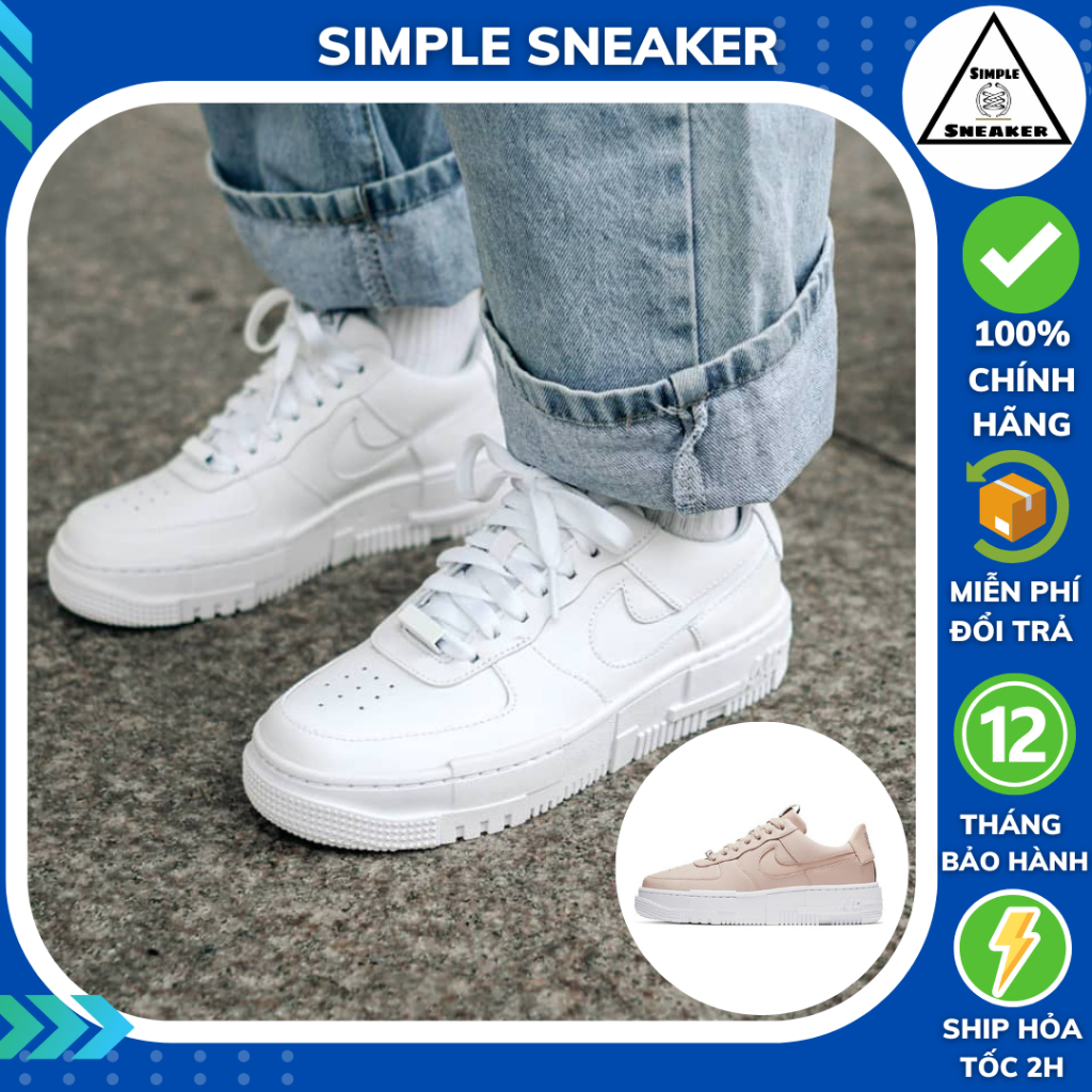 Giày Nike Air Force 1 Pixel White Chính Hãng 💙SIMPLE SNEAKER💙 Nike AF1 Pixel Màu Trắng Tăng Chiều Cao [CK6649-100]