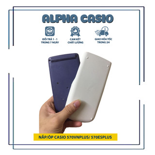 [Hàng có sẵn] Nắp, ốp máy tính casio 570vnplus, 570esplus công nghệ in Nhật Bản