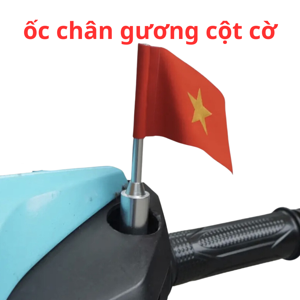 cột cờ việt nam gắn chân gương xe máy chân 10mm gắn cho nhiều dòng xe như wave, dream, vision, ab, sirius, winner...