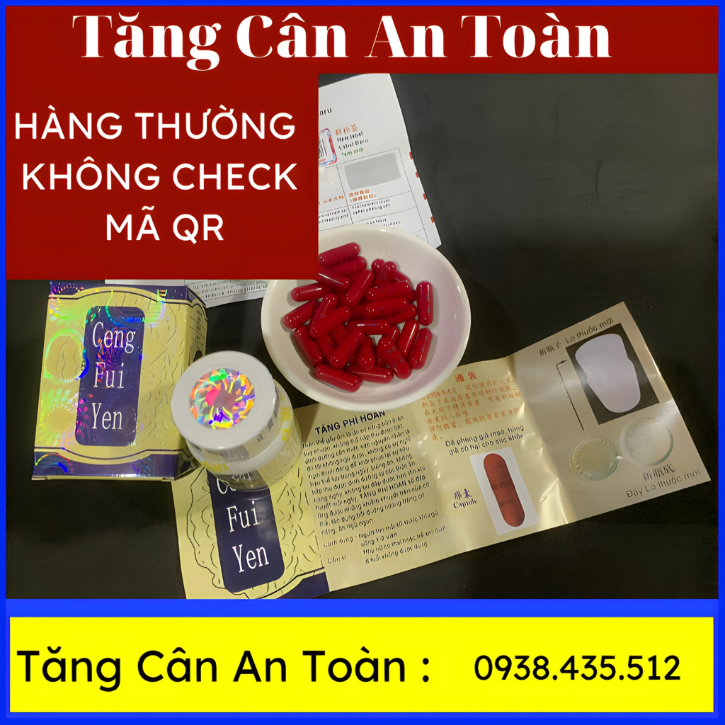Tăng Cân - Tăng Phì Hoàn - Ceng Fui Yen 30 Viên – Hộp Bóng Chiếu Check Được Mã QR