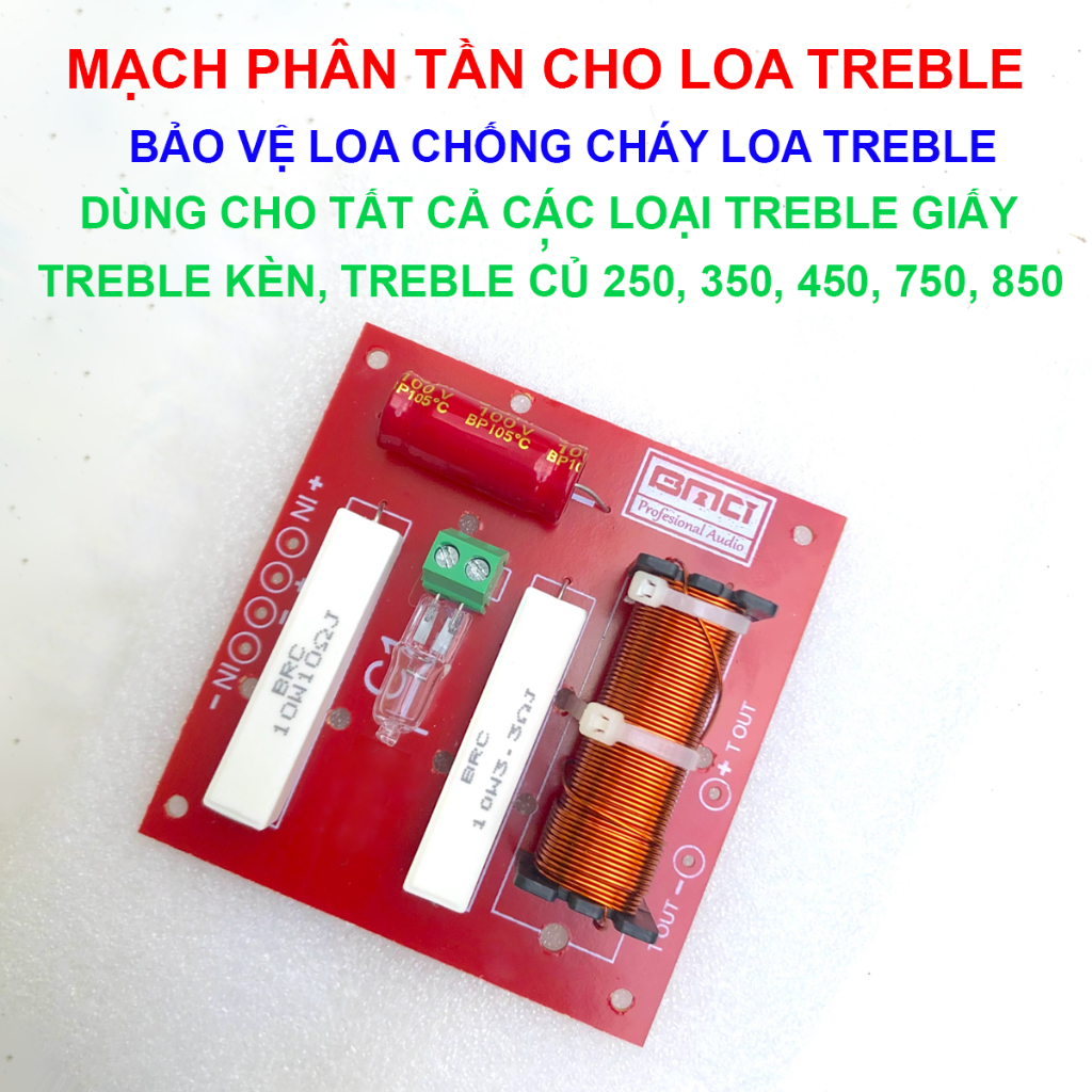 Mạch phân tần chuyên dùng cho loa treble rời, treble củ  250, 350, 450, 750, 850 sân khấu