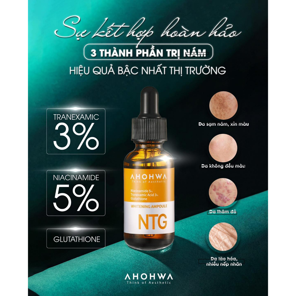 Ampoule NTG Serum Dưỡng Trắng Da , Mờ Thâm , Chống Lõa Hóa Ahohaw 30ml