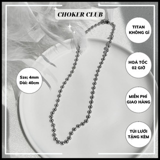 Dây chuyền bi ball chain 4mm unisex nam nữ N45 Choker Club