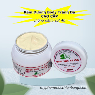 kem dưỡng body, dương trắng mịn da, làm săn chắc da, thành phần từ thiên nhiên hủ 100g
