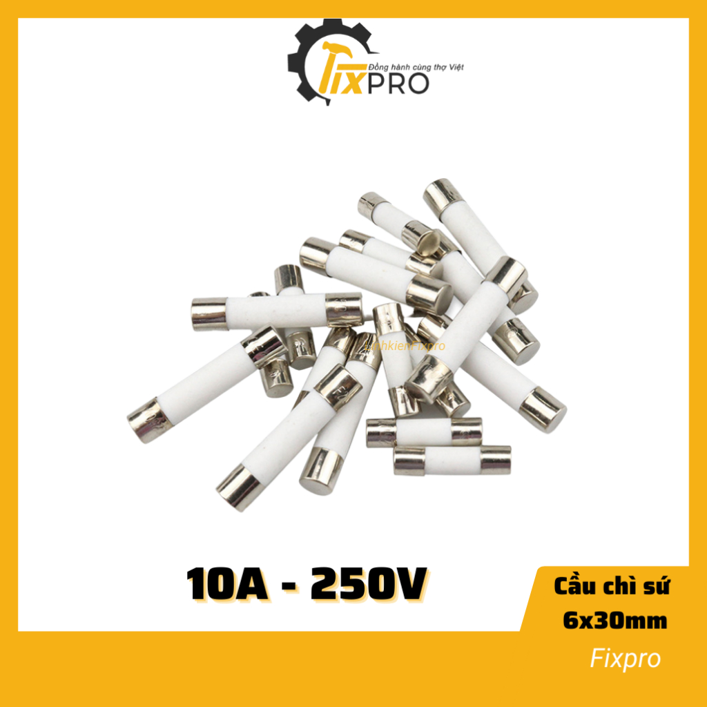 Cầu chì sứ 10A 250V 6x30mm chất lượng tốt