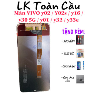  Màn hình VIVO Y02S   Y16   Y30 5G   Y01 New Full bộ tặng keo+tuavit+cường lực 