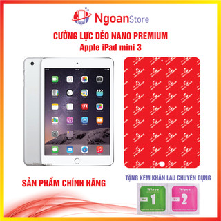 Cường lực dẻo Nano cho iPad Mini 3 - Ngoan Store