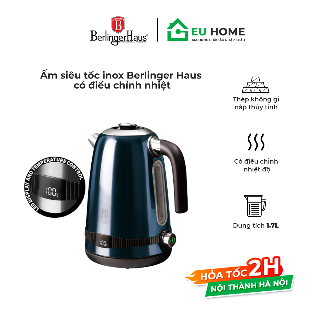 Ấm Siêu Tốc, Ấm Đun Nước INOX Cao Cấp Berlinger Haus, Điều Chỉnh Nhiệt Dung Tích 1,7L