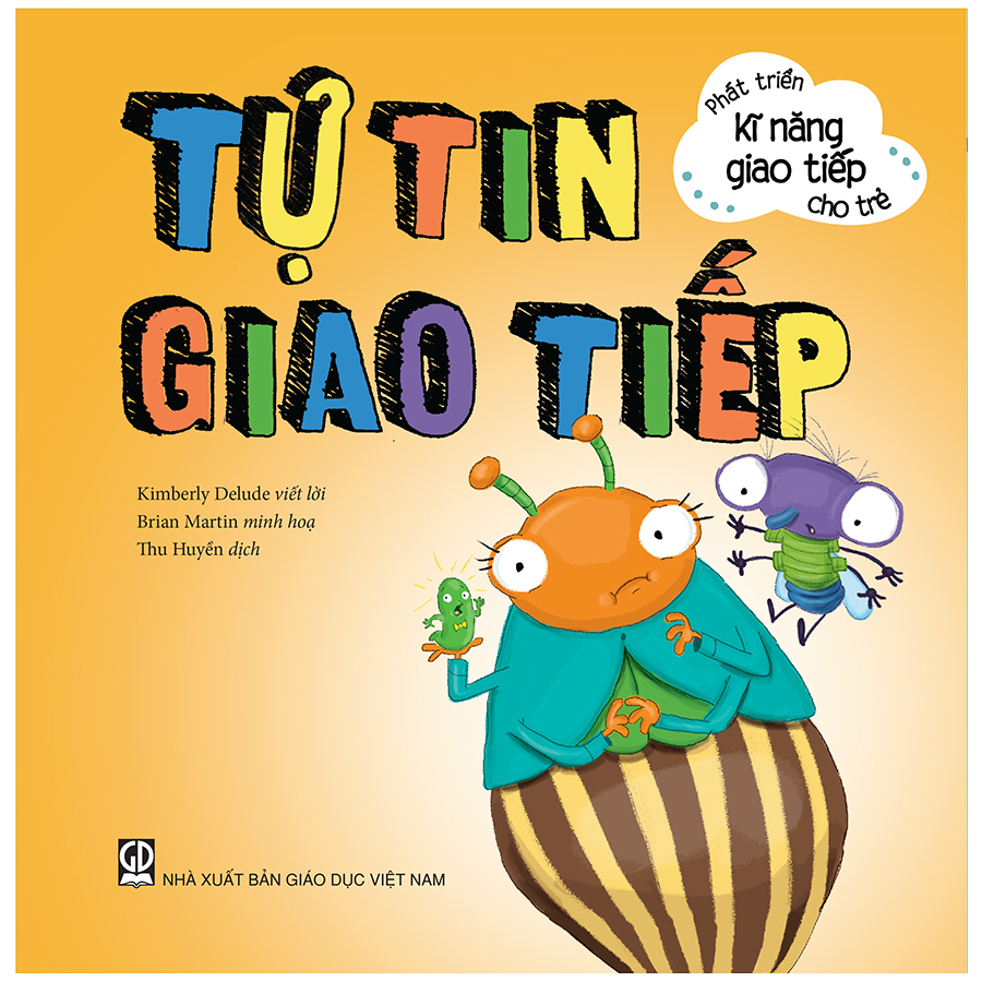Sách - Tự Tin Giao Tiếp (Thuộc bộ Phát Triển Kĩ Năng Giao Tiếp Cho Trẻ )