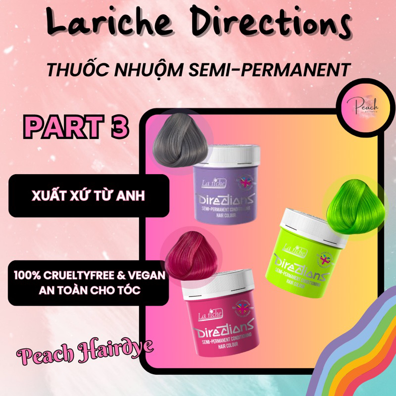 Part 3 - Thuốc nhuộm tóc Lariche Directions dạng Semi-permanent