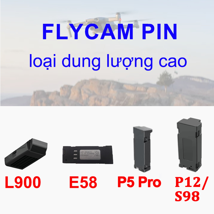 Pin dự phòng Flycam E58 /  P5pro / L900