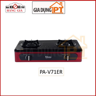 Bếp gas dương Paloma PA-V71/72 các màu, sx tại Việt Nam,linh kiện nhập khẩu Nhật Bản, tiết kiệm gas