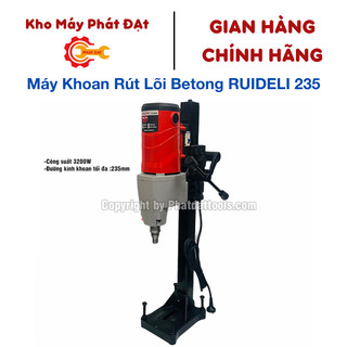 Máy khoan rut lõi betong ruideli rdl-235-công suất 3200w-bảo hành 6 tháng