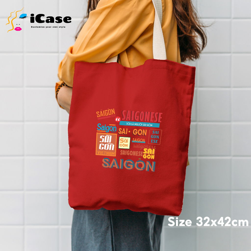 [Size 32x42cm]Túi vải canvas iCase In hình Tôi là người Sài Gòn - Nhiều màu