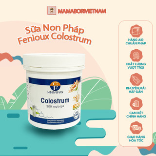 Sữa non Pháp Fenioux Colostrum mẫu mới 2023 (200 viên) [Hàng Air Chuẩn Pháp]