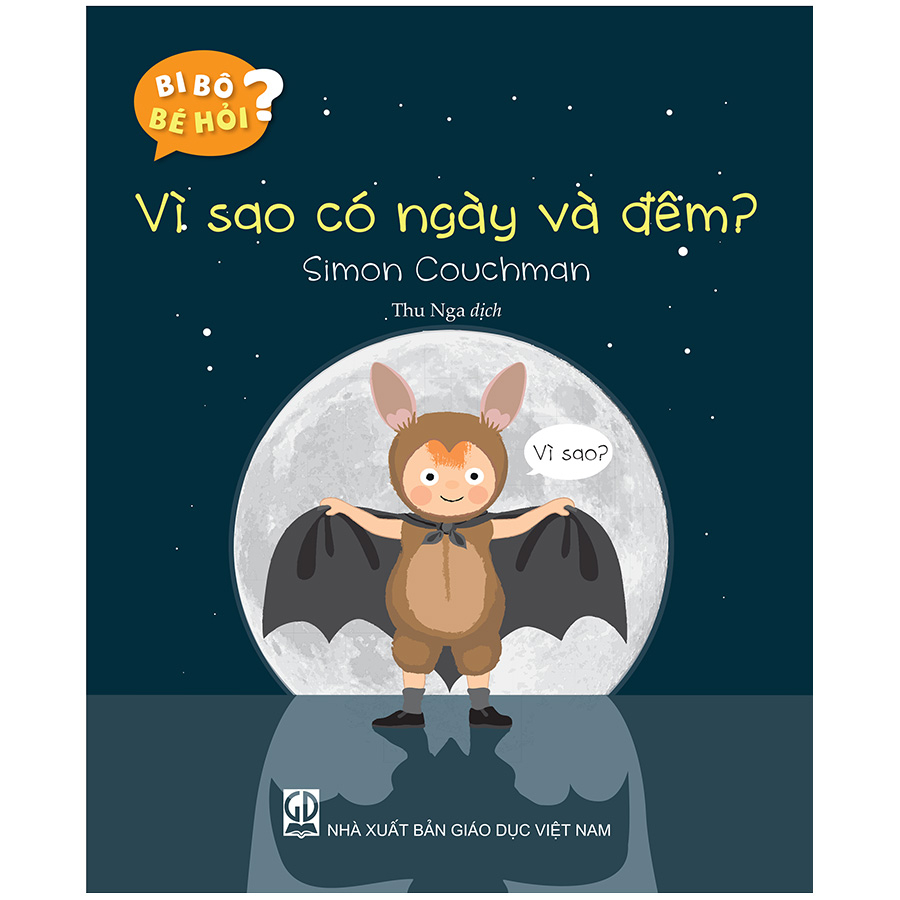 Sách Bi Bô Bé Hỏi - Vì Sao Con Phải Đi Ngủ?