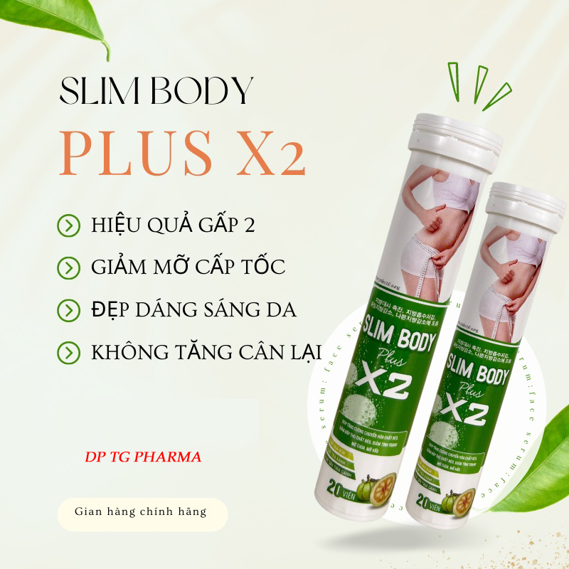 Giảm cân viên sủi Slim Body Plus X2 (bản nâng cấp) cấp tốc an toàn hiệu quả giảm ngay 5-10kg 1 liệu trình detox đẹp da