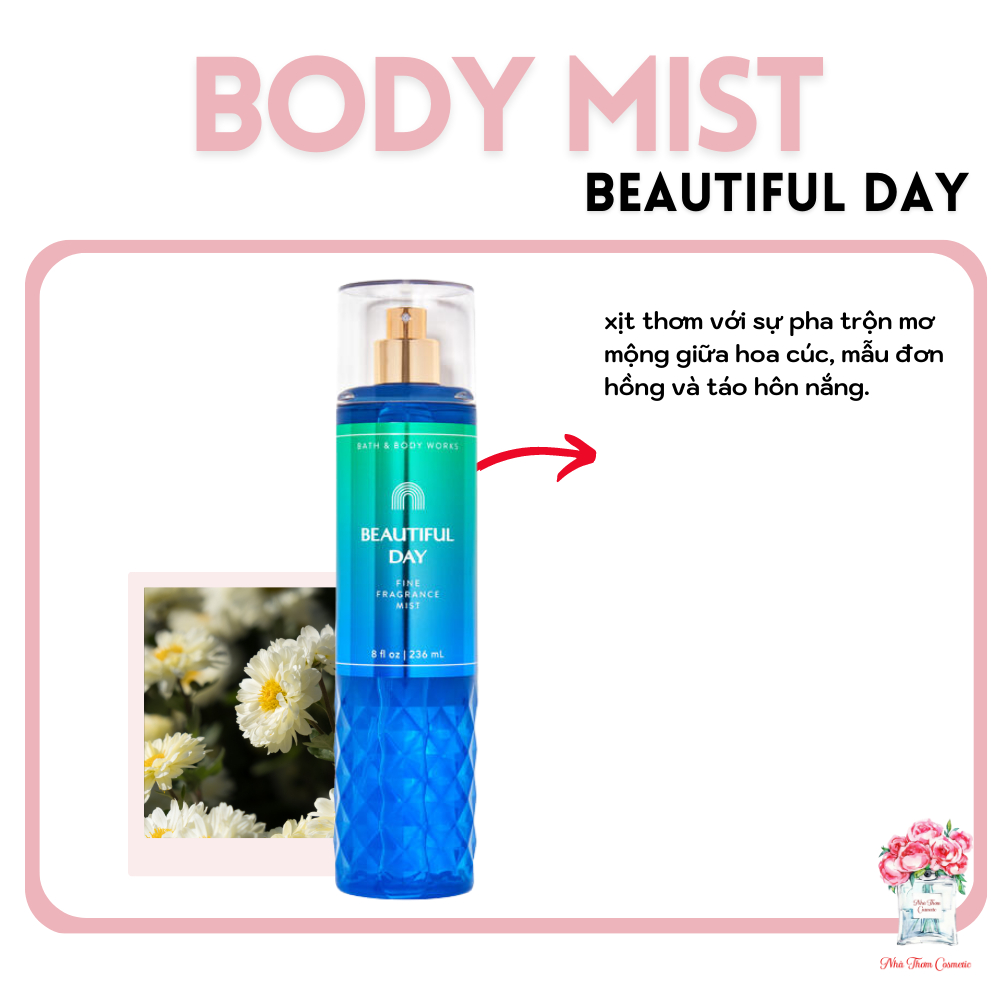 Xịt Toàn Thân Bath & Body Works Beautiful Day Fragrance Mist Hương Thơm Hoa Cỏ Nhẹ Nhàng Lôi Cuốn 236ml