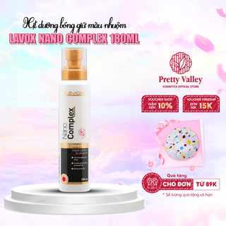 Xịt dưỡng bóng giữ màu nhuộm Lavox Nano Complex 180ml, giúp giữ màu tóc nhuộm bền màu, bóng mượt - Pretty Valley Store