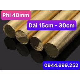 Đồng vàng tròn đặc, phi 40mm, dài: 15cm - 30cm