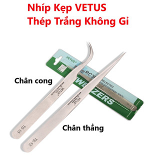 Nhíp Kẹp Linh Kiện VETUS Thép Trắng Không Gỉ Chân Thẳng, Chân Cong, Nhặt lông yến, Gắp đá Nail, Nối Mi, chữ khắc xịn