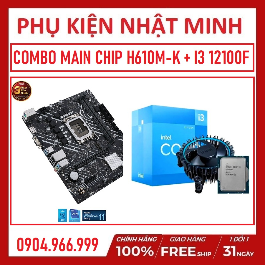 COMBO main Asus H610M-K D4 (NEW FULL CỔNG)+ i3 12100F (NEW BOX HÃNG) LGA 1700 hàng chính hãng bảo hành 36tháng