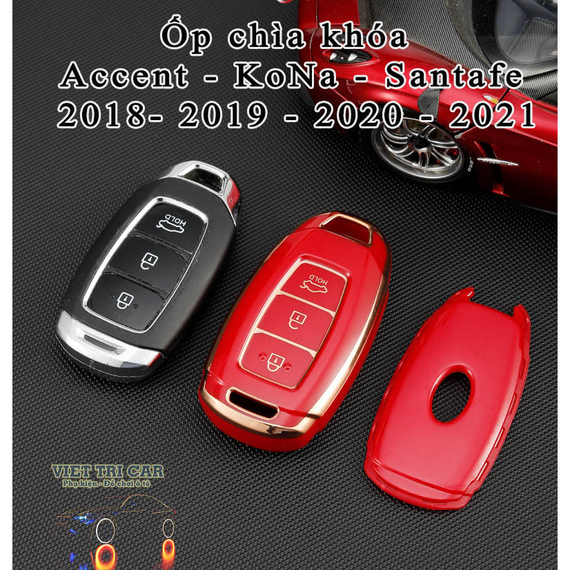 Ốp chìa khoá TPU xe Hyundai  Accent - KoNa - Santafe 2018- 2019 - 2020