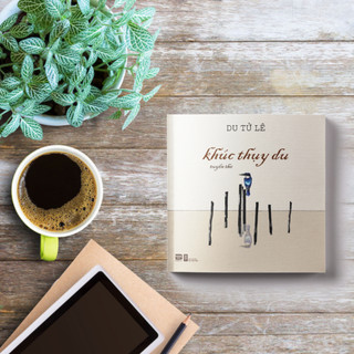 [NGÃ MÀU NGOẠI QUAN] Sách - Khúc Thụy Du - Du Tử Lê