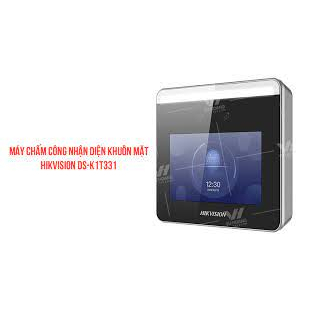 MÁY CHẤM CÔNG NHẬN DIÊN KHUÔN MẶT. DS-K1T331, DS-K1T331W