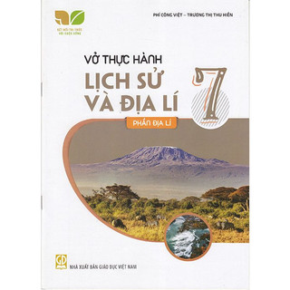 Sách - vở thực hành lịch sử và địa lí 7 - phần địa lí