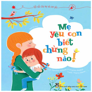 Sách - Nụ Hôn Của Bố - (Thuộc Bộ Kết Nối Cha Mẹ Và Con Yêu)