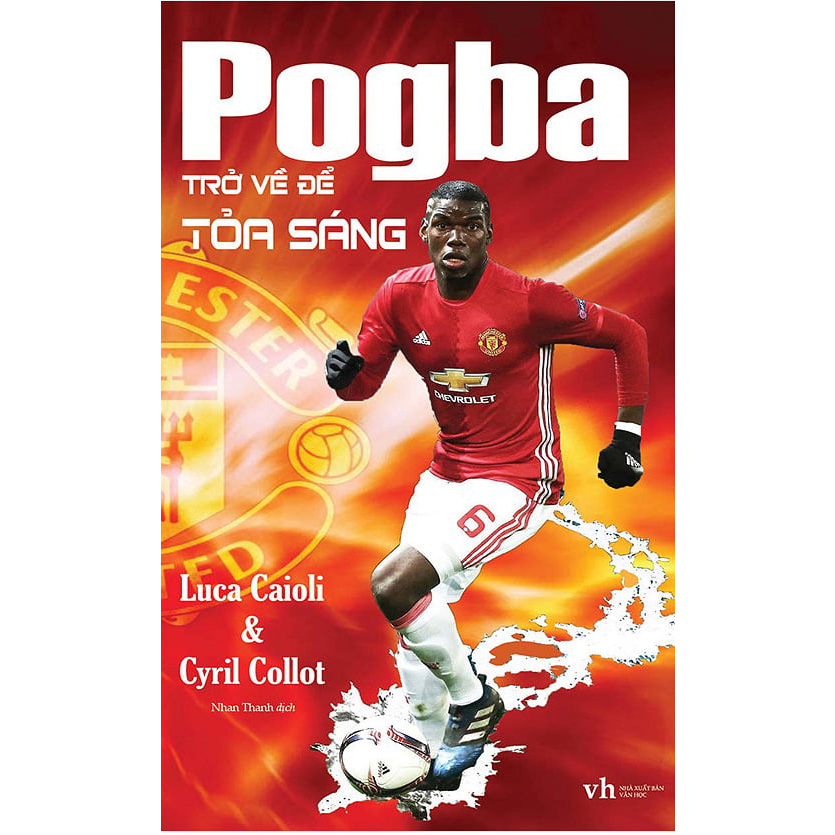 Sách: Paul Pogba - Trở về để tỏa sáng