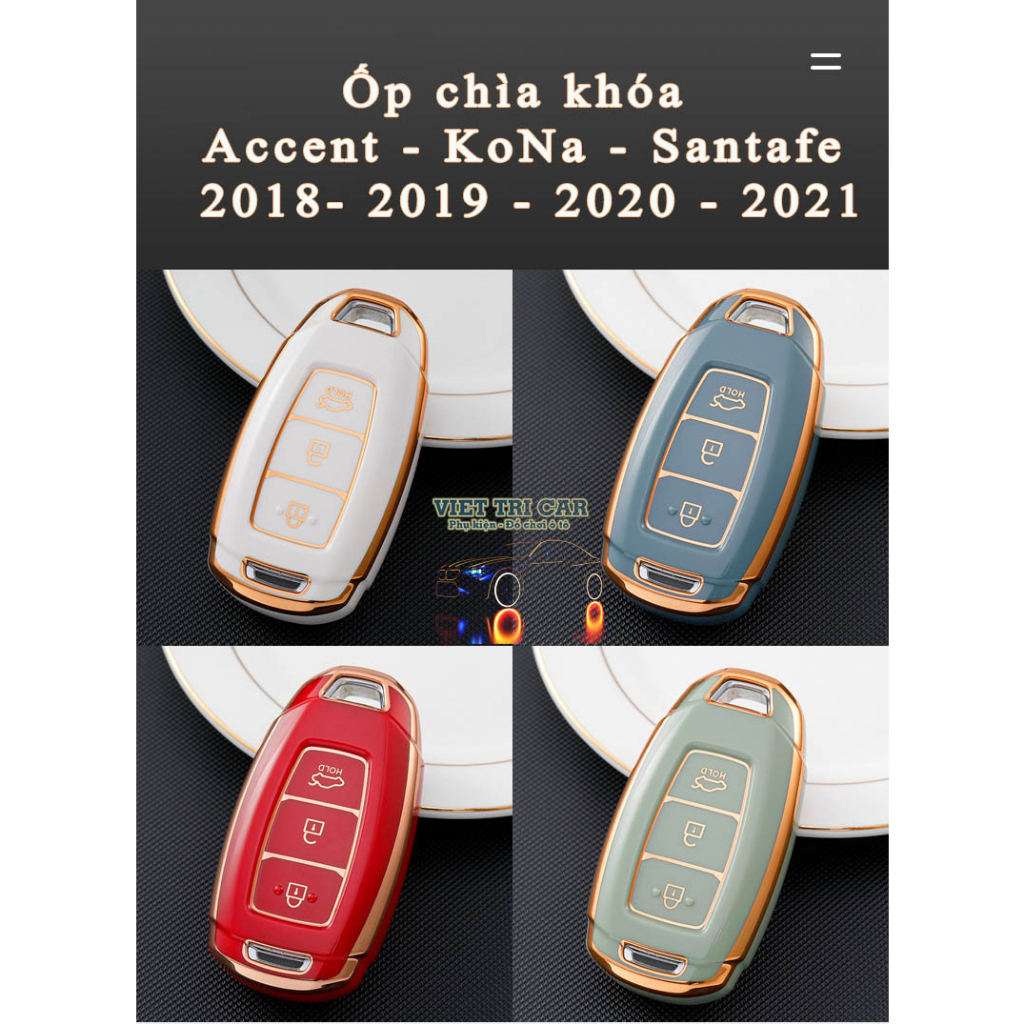 Ốp chìa khoá TPU xe Hyundai  Accent - KoNa - Santafe 2018- 2019 - 2020