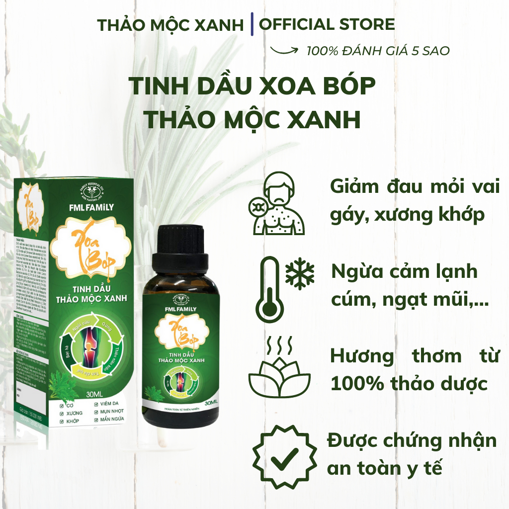Tinh dầu xoa bóp Thảo Mộc Xanh chiết xuất từ 100% thiên nhiên, hiệu quả ngay lần đầu sử dụng, có kiểm định bộ y tế.