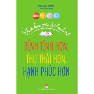 Sách - Bộ Bình Tĩnh Rèn Con