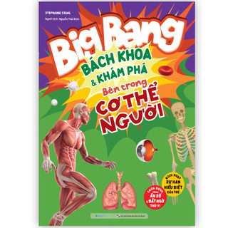 Sách Big Bang - Bách khoa và khám phá bên trong cơ thể người