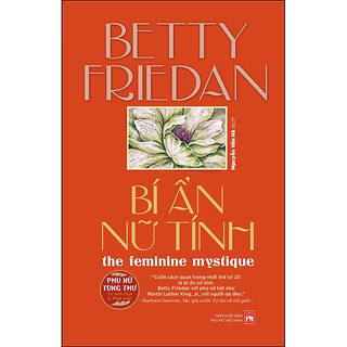 Sách - bí ẩn nữ tính - the feminine mystique - betty friedan