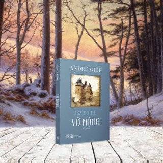 [NGÃ MÀU NGOẠI QUAN] Sách - Vỡ Mộng (Isabelle) - Andre Gide
