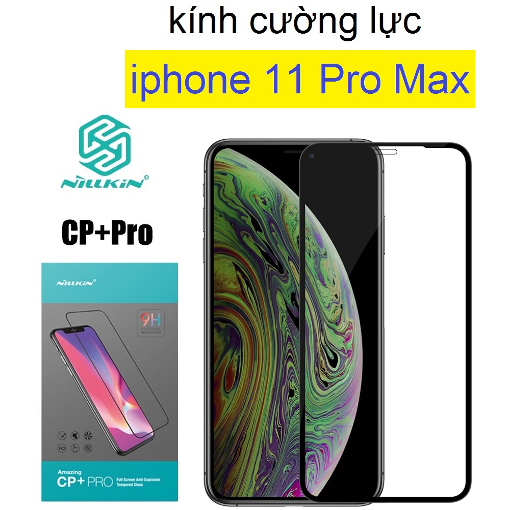 kính cường lực iphone 11 pro max Nillkin CP+Pro dán full màn hình