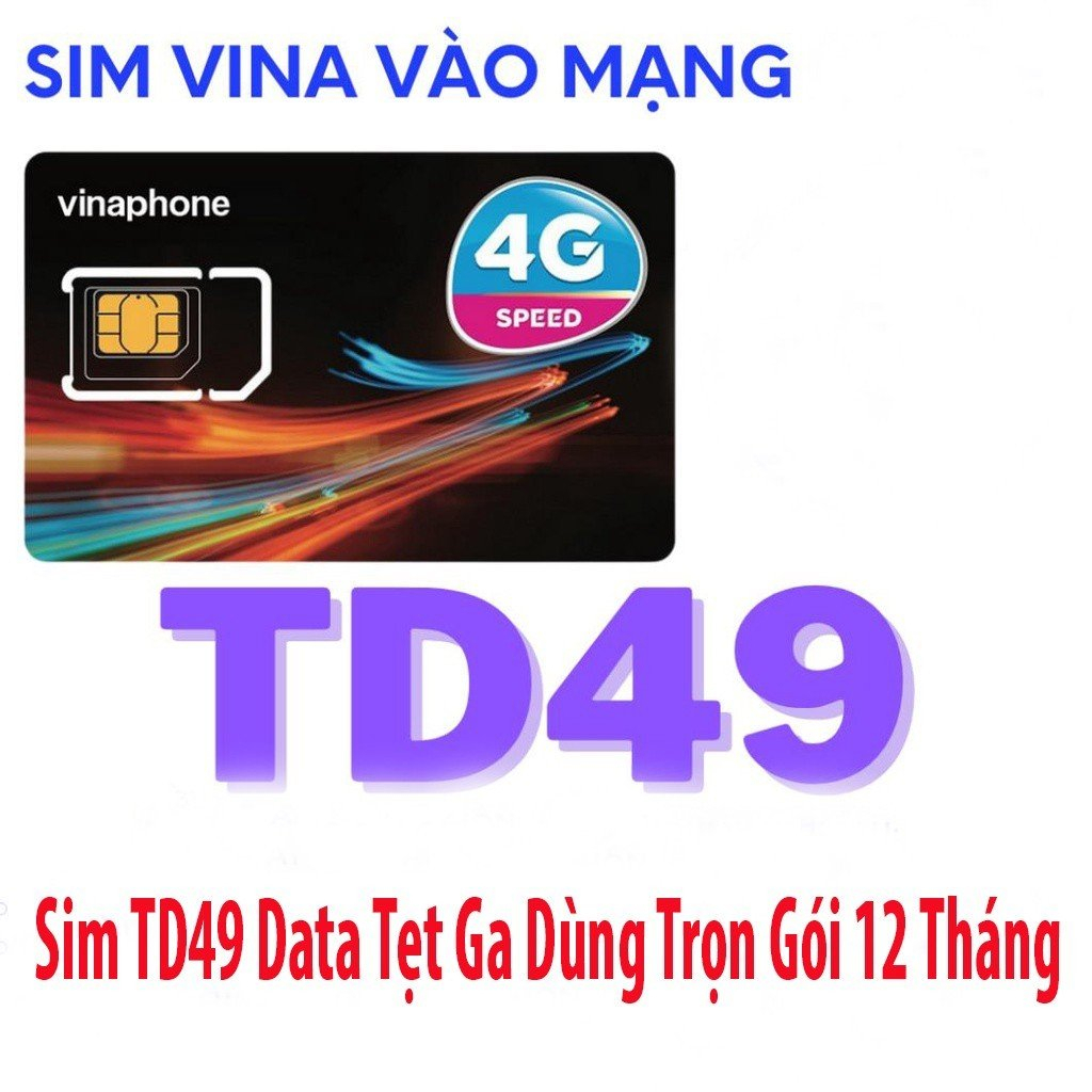 Sim 4G Vinaphone trọn gói 12 tháng - td49 khách hàng có 100gb/tháng dùng thoài mãi