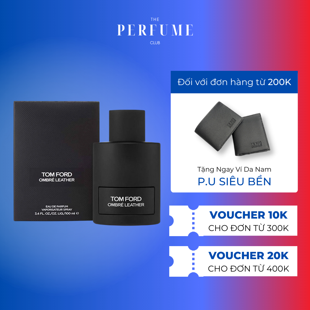 Nước hoa Tom Fo​rd Ombre Leather EDP Unisex 100ml - Hương thơm da thuộc đầy cá tính