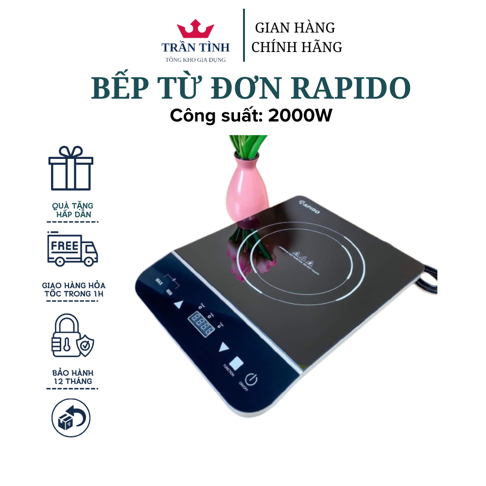 Bếp Từ Đơn Rapido Công Nghệ Đức Không Kén Nồi Công Xuất 2000w