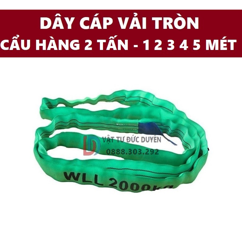 Dây cáp vải cẩu tròn 2 TẤN - 1 1.5 2 2.5 3 4 5 MÉT