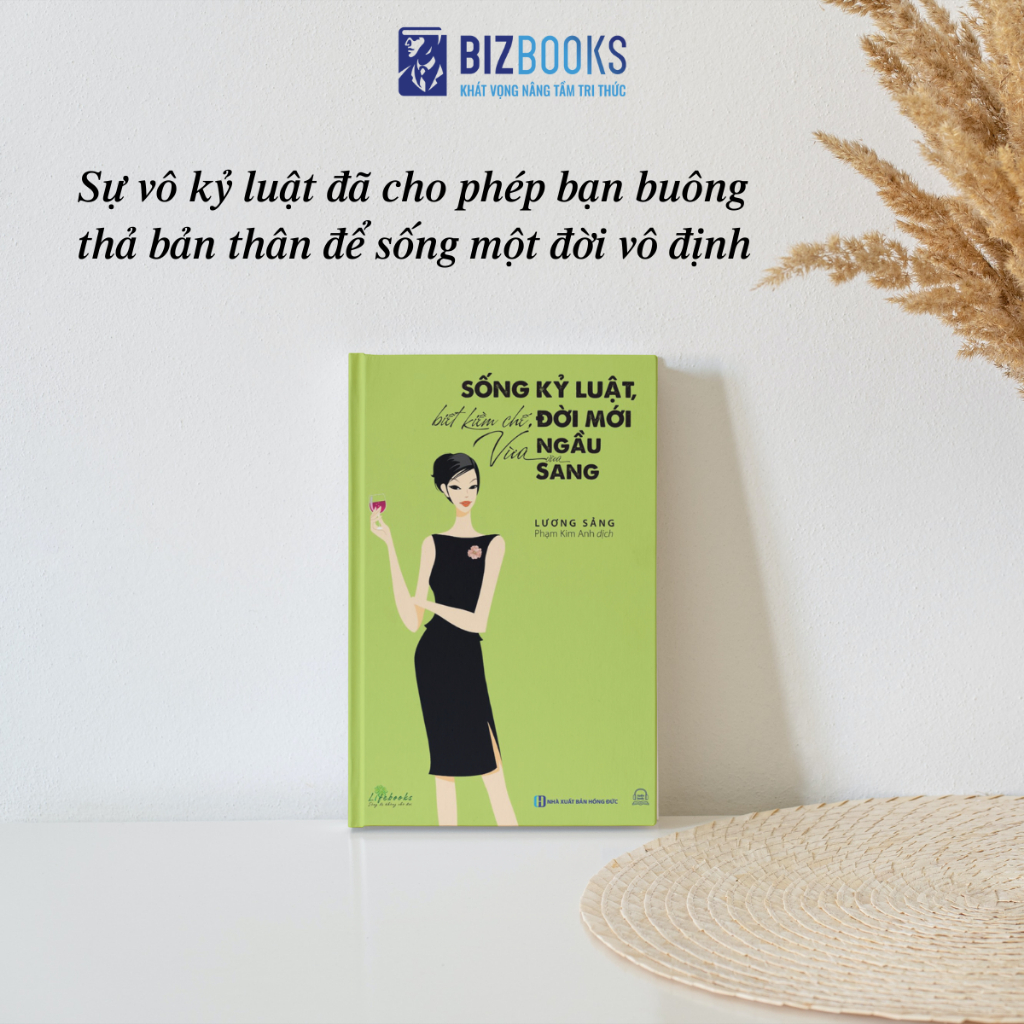 Sống Kỷ Luật, Biết Kiềm Chế, Đời Mới Vừa Ngầu Vừa Sang - Sách Phát Triển Bản Thân Mỗi Ngày Nên Đọc