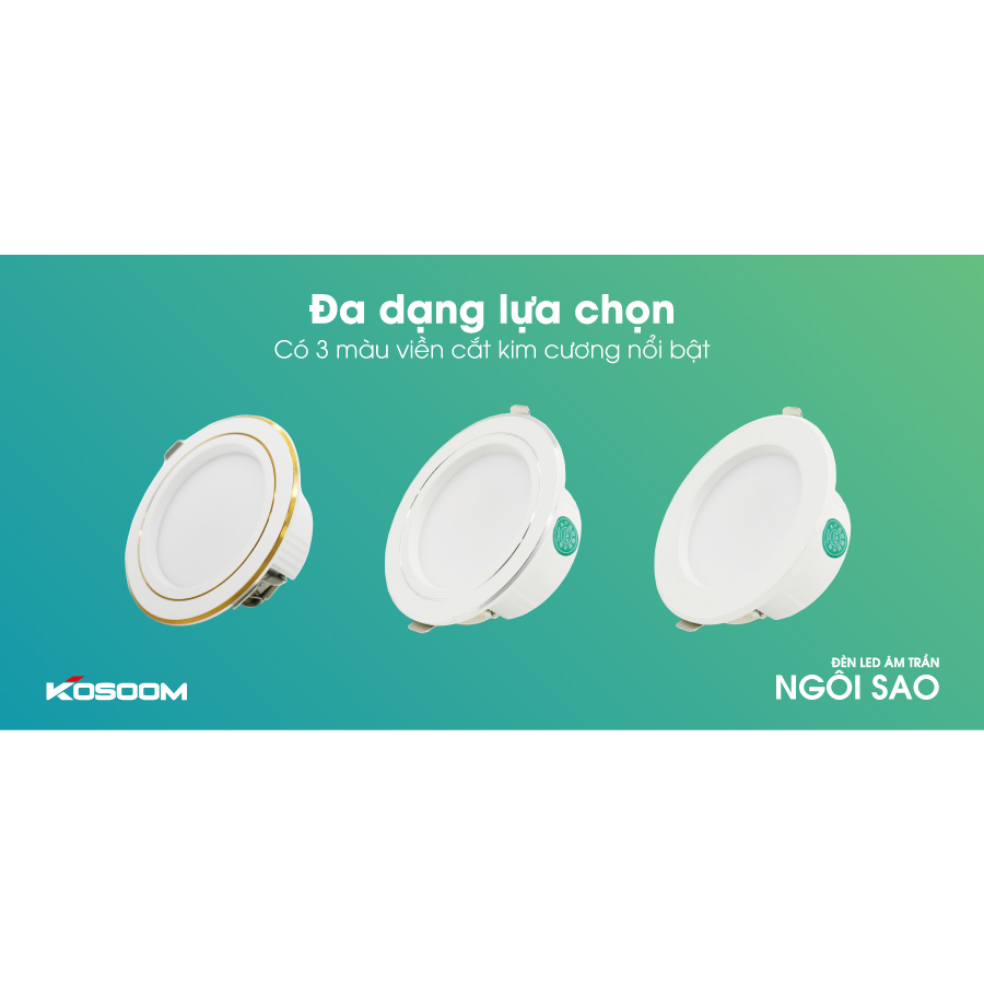 Đèn âm trần Ngôi Sao Kosoom mặt trắng, viền Vàng, viền Bạc, bảo hành 3 năm chính háng
