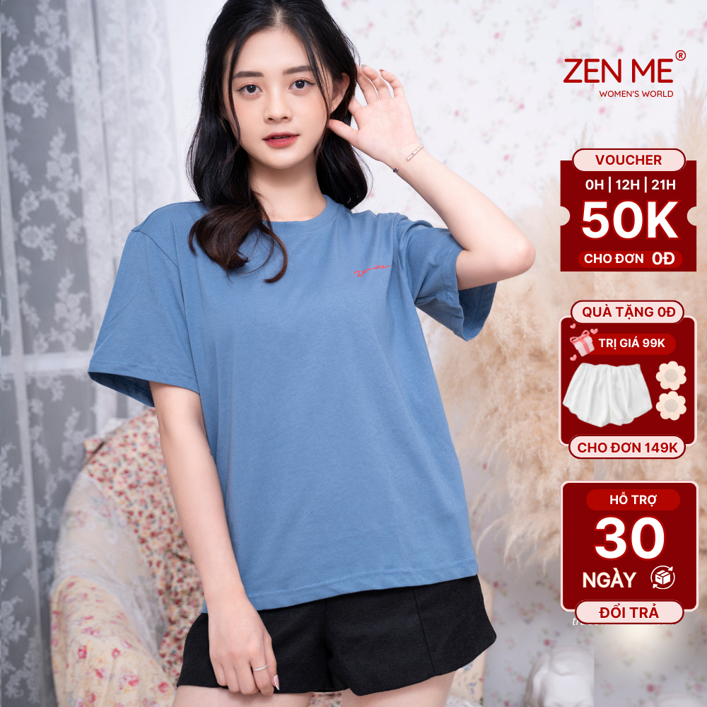 Áo Thun Nữ Zen Me Đủ Màu Sắc Thiết Kế Basic Năng Động Trẻ Trung In Logo Trang Nhã